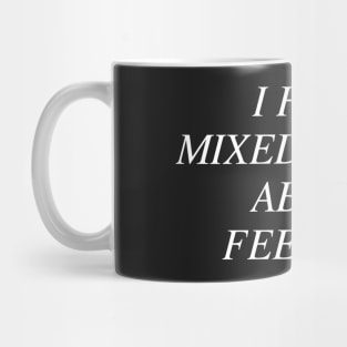 I have mixed drinks about feelings. Mug